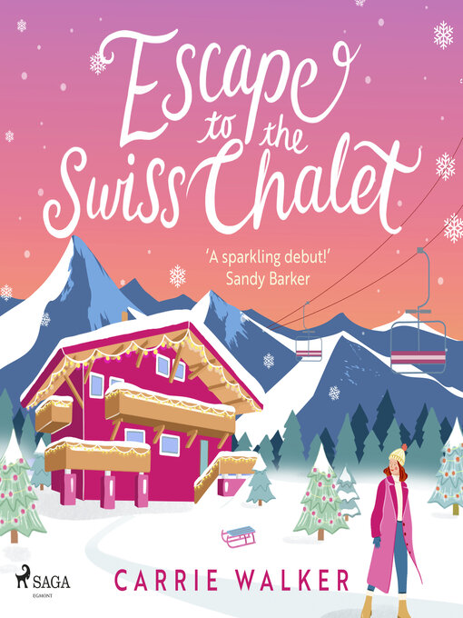 Title details for Escape to the Swiss Chalet by Carrie Walker - Available